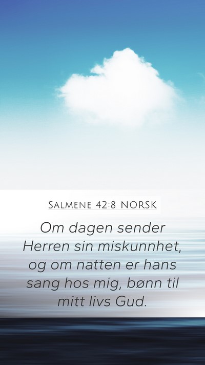 Salmene 42:8 NORSK Bible Verse Image