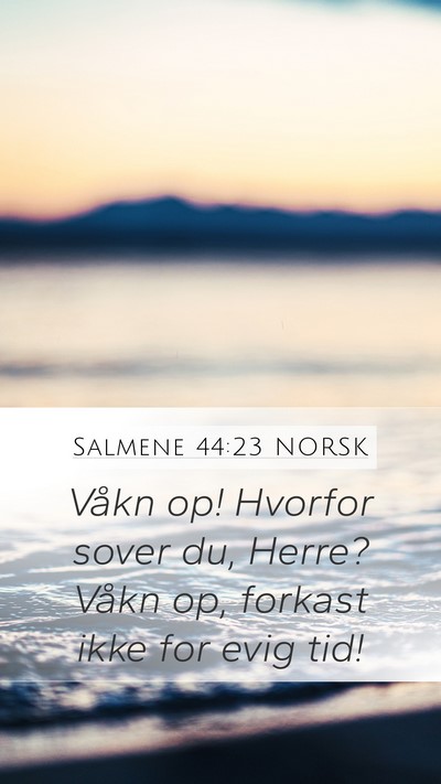 Salmene 44:23 NORSK Bible Verse Image