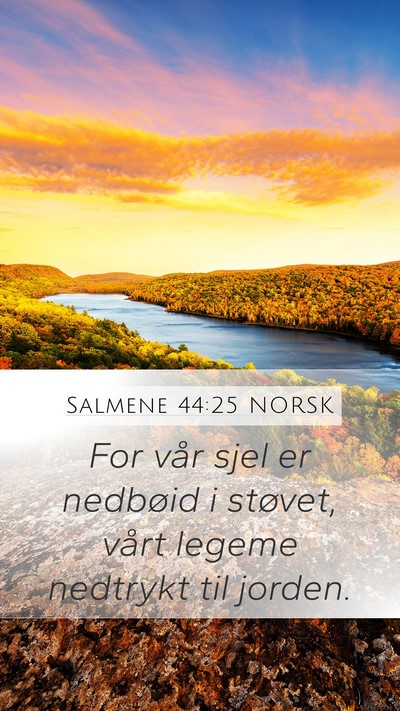 Salmene 44:25 NORSK Bible Verse Image