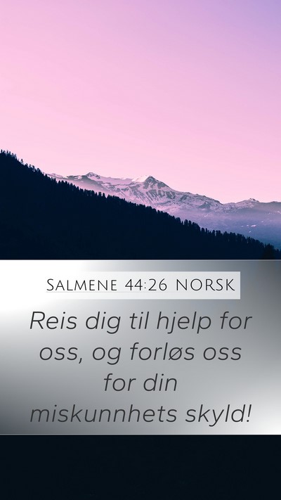Salmene 44:26 NORSK Bible Verse Image