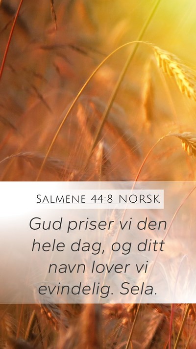 Salmene 44:8 NORSK Bible Verse Image