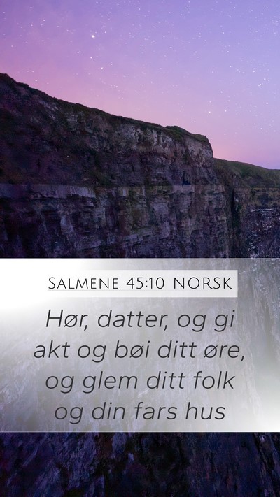 Salmene 45:10 NORSK Bible Verse Image