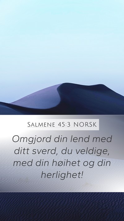 Salmene 45:3 NORSK Bible Verse Image