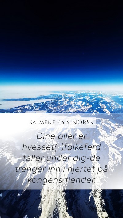 Salmene 45:5 NORSK Bible Verse Image