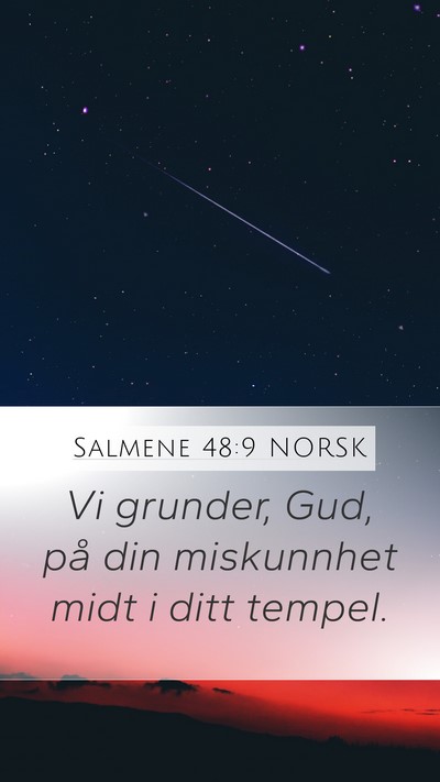 Salmene 48:9 NORSK Mobile Phone Wallpaper - Vi grunder, Gud, på din miskunnhet midt i ditt - Mobile Bible Verse Wallpaper