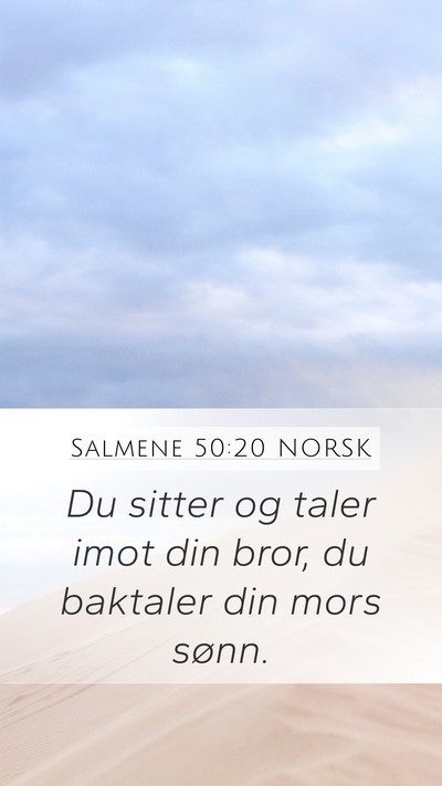 Salmene 50:20 NORSK Bible Verse Image