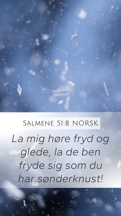 Salmene 51:8 NORSK Bible Verse Image