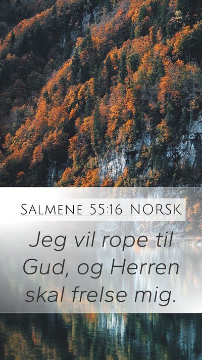Salmene 55:16 NORSK Bible Verse Image