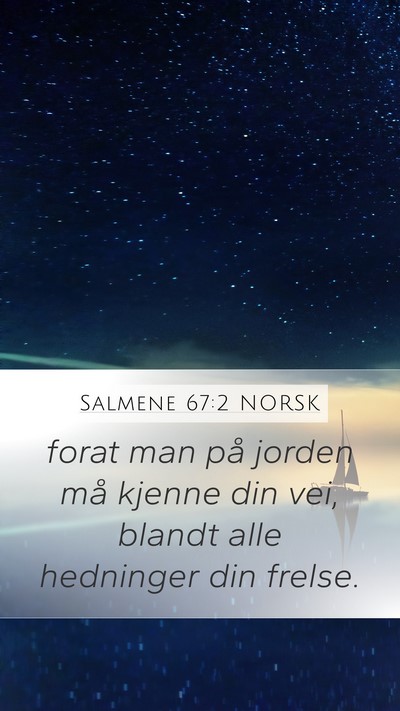 Salmene 67:2 NORSK Mobile Phone Wallpaper - forat man på jorden må kjenne din vei, blandt - Mobile Bible Verse Wallpaper