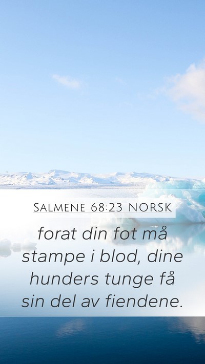 Salmene 68:23 NORSK Bible Verse Image