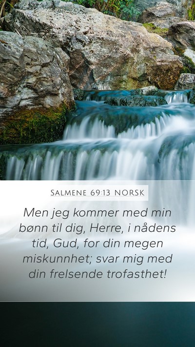 Salmene 69:13 NORSK Bible Verse Image