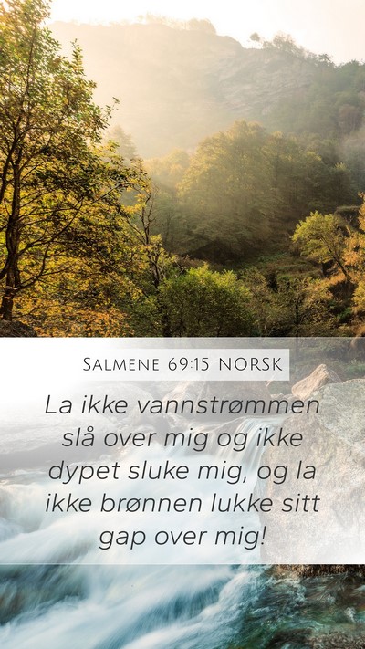 Salmene 69:15 NORSK Bible Verse Image