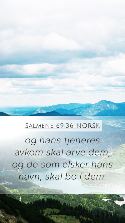 Salmene 69:36 NORSK Bible Verse Image