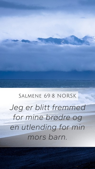 Salmene 69:8 NORSK Bible Verse Image