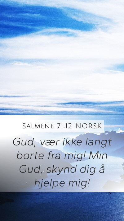 Salmene 71:12 NORSK Bible Verse Image