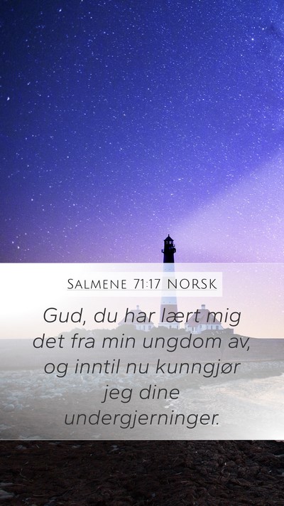 Salmene 71:17 NORSK Bible Verse Image