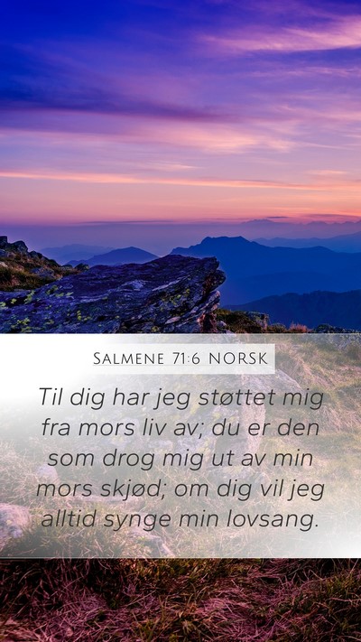 Salmene 71:6 NORSK Bible Verse Image
