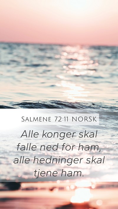 Salmene 72:11 NORSK Bible Verse Image