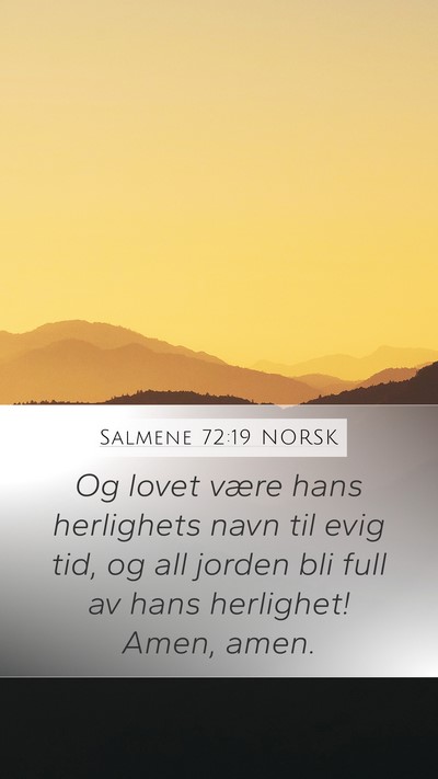 Salmene 72:19 NORSK Bible Verse Image