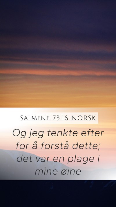 Salmene 73:16 NORSK Bible Verse Image
