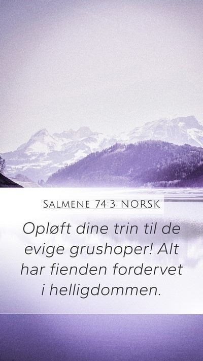 Salmene 74:3 NORSK Bible Verse Image