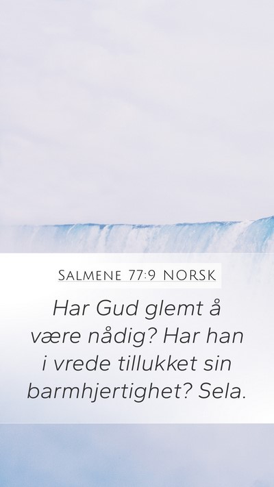 Salmene 77:9 NORSK Bible Verse Image