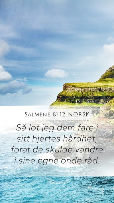 Salmene 81:12 NORSK Bible Verse Image