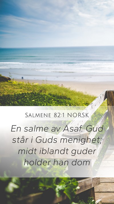 Salmene 82:1 NORSK Mobile Phone Wallpaper - En salme av Asaf. Gud står i Guds menighet; midt - Mobile Bible Verse Wallpaper