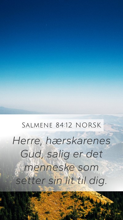Salmene 84:12 NORSK Bible Verse Image