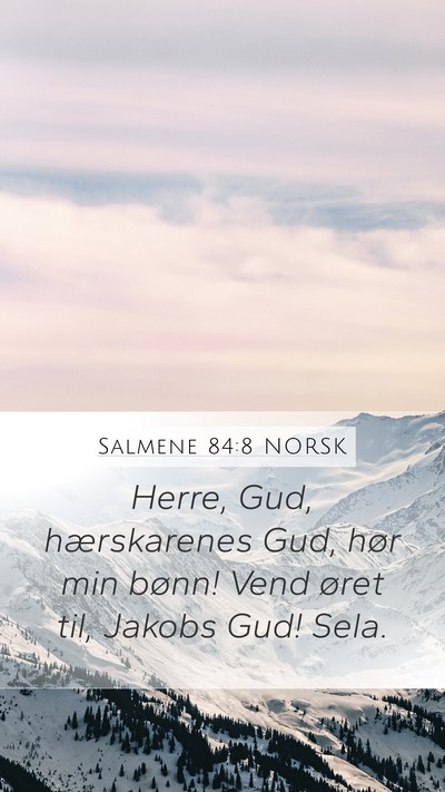 Salmene 84:8 NORSK Bible Verse Image