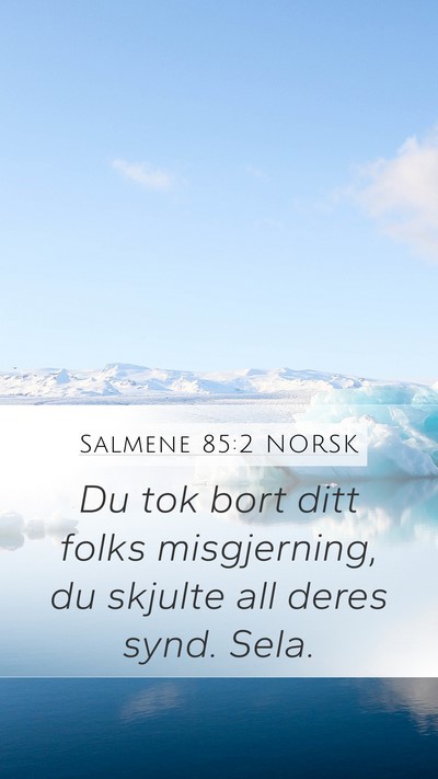 Salmene 85:2 NORSK Bible Verse Image