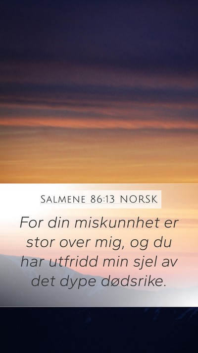 Salmene 86:13 NORSK Bible Verse Image