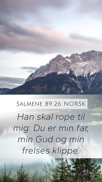Salmene 89:26 NORSK Bible Verse Image