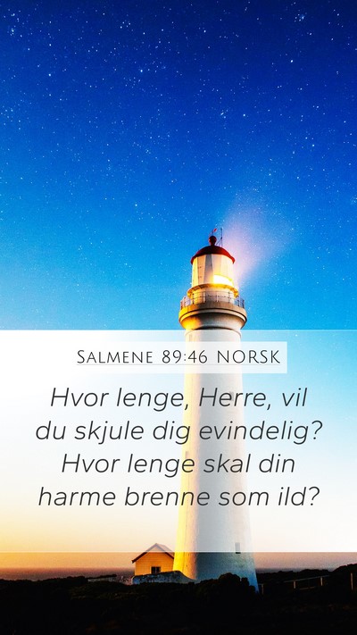 Salmene 89:46 NORSK Bible Verse Image