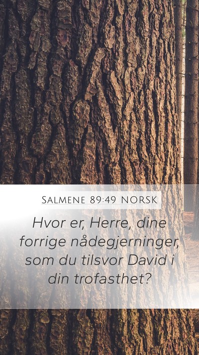 Salmene 89:49 NORSK Bible Verse Image