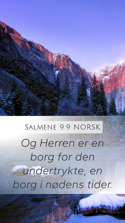 Salmene 9:9 NORSK Mobile Phone Wallpaper - Og Herren er en borg for den undertrykte, en borg - Mobile Bible Verse Wallpaper