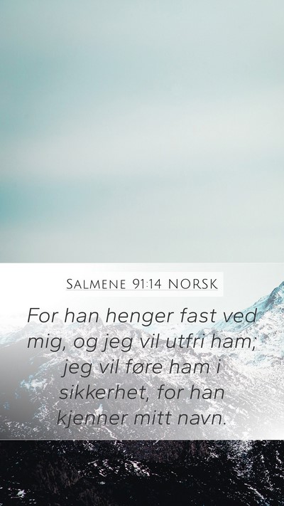 Salmene 91:14 NORSK Bible Verse Image