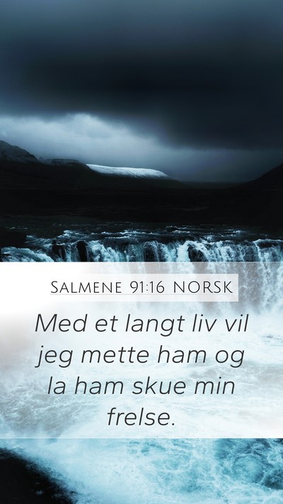 Salmene 91:16 NORSK Bible Verse Image