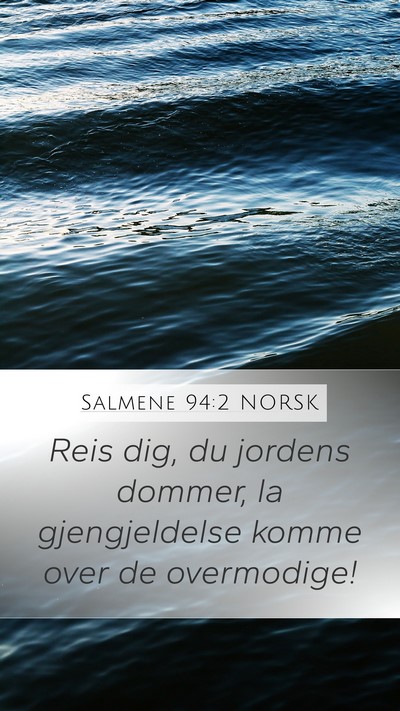 Salmene 94:2 NORSK Bible Verse Image