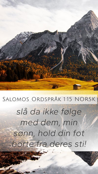 Salomos Ordspråk 1:15 NORSK Bible Verse Image