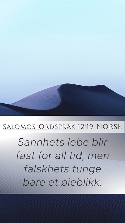 Salomos Ordspråk 12:19 NORSK Bible Verse Image