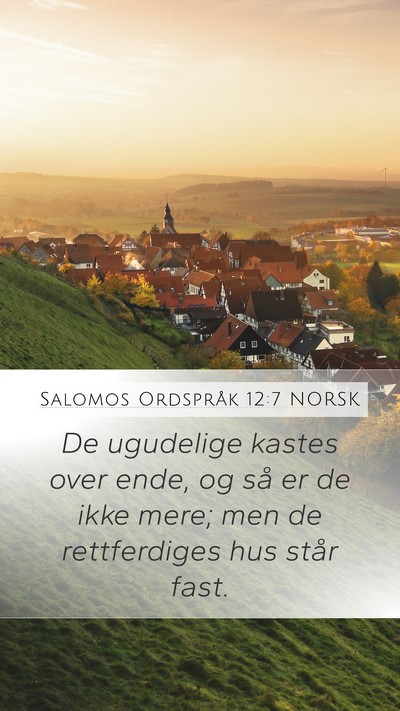Salomos Ordspråk 12:7 NORSK Bible Verse Image