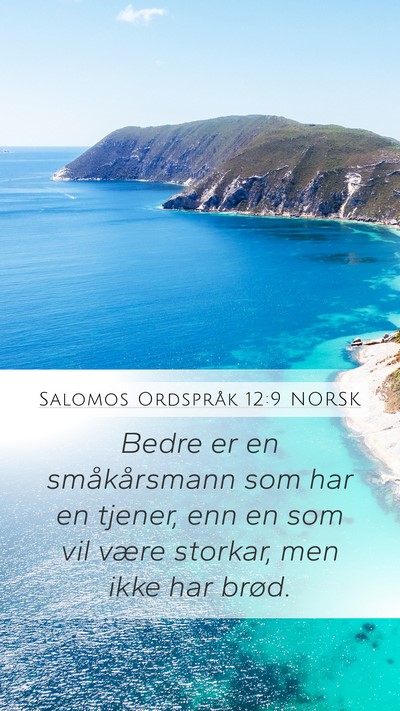 Salomos Ordspråk 12:9 NORSK Bible Verse Image