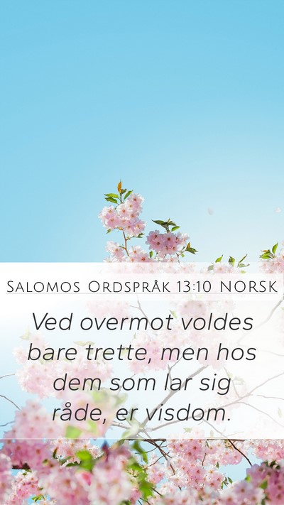 Salomos Ordspråk 13:10 NORSK Bible Verse Image