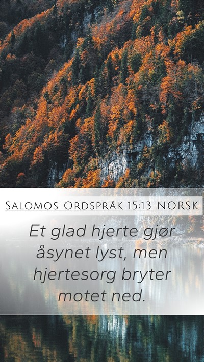Salomos Ordspråk 15:13 NORSK Bible Verse Image