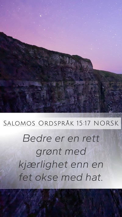 Salomos Ordspråk 15:17 NORSK Bible Verse Image