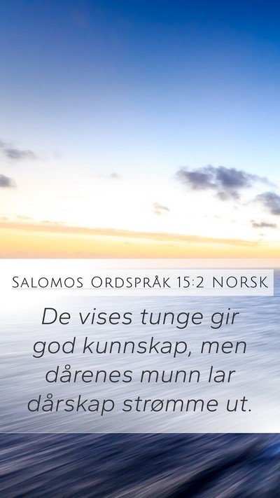Salomos Ordspråk 15:2 NORSK Bible Verse Image