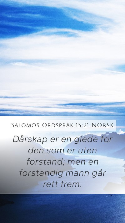 Salomos Ordspråk 15:21 NORSK Bible Verse Image