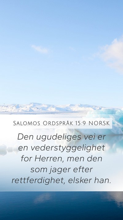 Salomos Ordspråk 15:9 NORSK Bible Verse Image