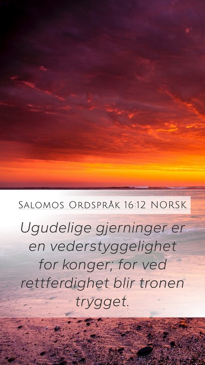 Salomos Ordspråk 16:12 NORSK Bible Verse Image